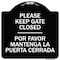 Signmission Designer Series-Keep Gate Closed Por Favor Mantenga La Puerta Cerrada, 18" x 18", BW-1818-9790 A-DES-BW-1818-9790 - alternate 1